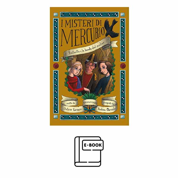 Cover dell'e-book I misteri di Mercurio 9 - Raffaello e la banda del mulino